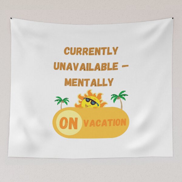 Item preview, Currently Unavailable — Mentally ON Vacation! designed and sold by ZerotwoStudio.