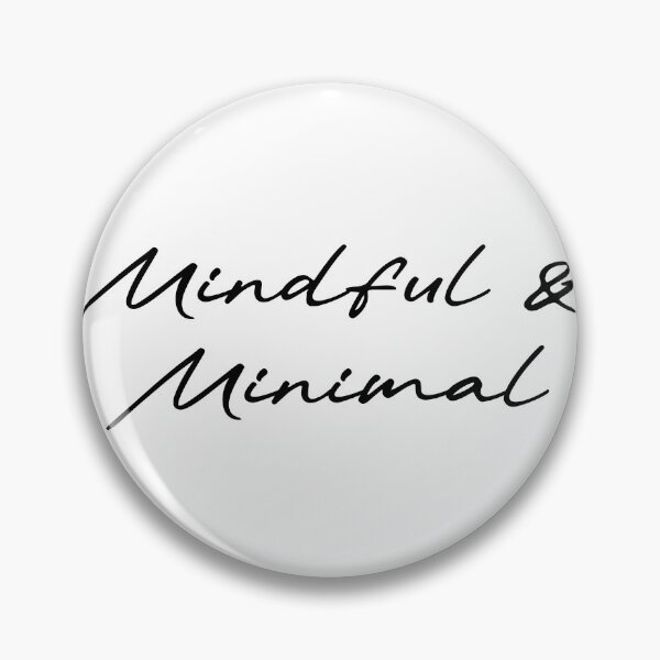 Item preview, Mindful & Minimal designed and sold by Ninjacatoff.