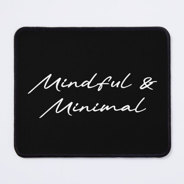 Item preview, Mindful & Minimal designed and sold by Ninjacatoff.