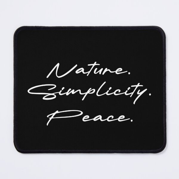 Item preview, Nature. Simplicity. Peace. designed and sold by Ninjacatoff.