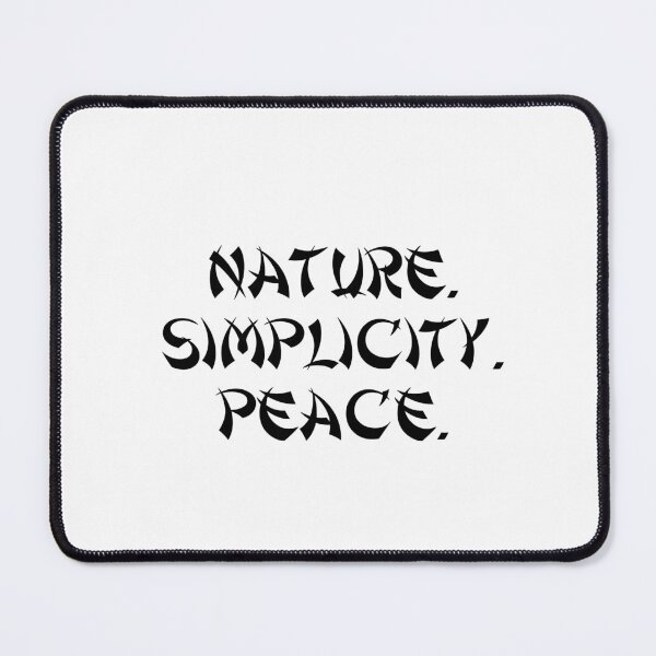 Item preview, Nature. Simplicity. Peace. designed and sold by Ninjacatoff.