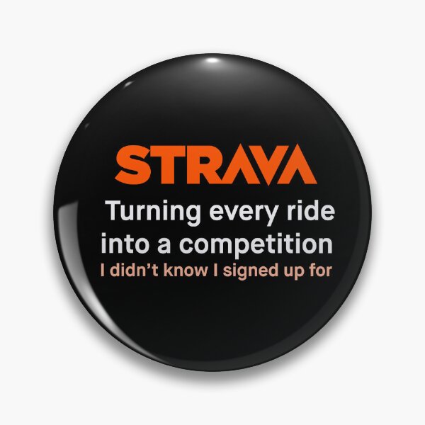 Item preview, Strava Turns Every Ride Into a Competition – Funny Cycling Quote_Dark designed and sold by KarlMast.