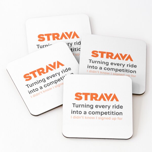 Item preview, Strava Turns Every Ride Into a Competition – Funny Cycling Quote designed and sold by KarlMast.