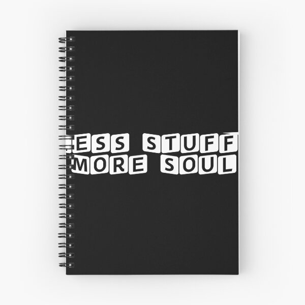 Item preview, Less Stuff, More Soul designed and sold by Ninjacatoff.