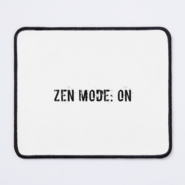 Item preview, Zen Mode: ON designed and sold by Ninjacatoff.