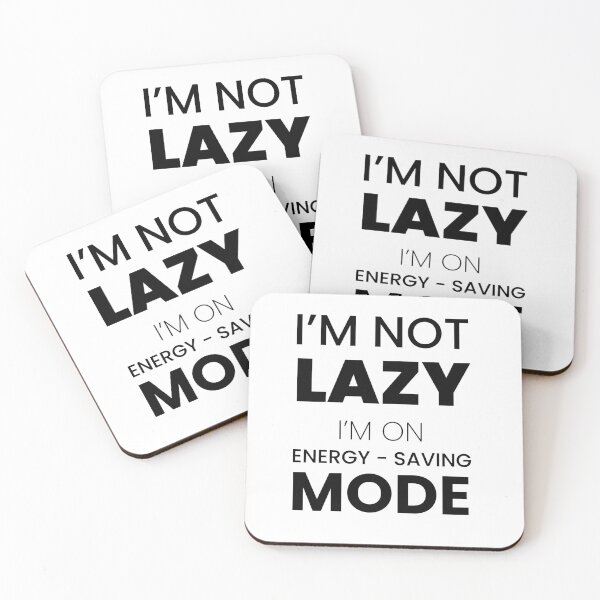 Item preview, I’m Not Lazy, I’m on Energy-Saving Mode – Funny Sarcastic Quote designed and sold by Makabas.