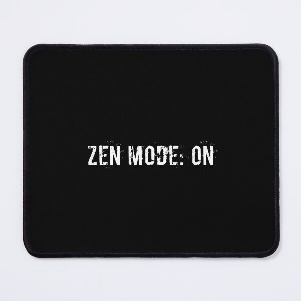 Item preview, Zen Mode: ON designed and sold by Ninjacatoff.