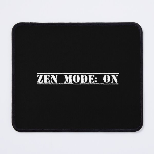 Item preview, Zen Mode: ON designed and sold by Ninjacatoff.
