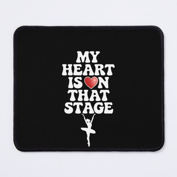 Item preview, My Heart Is On That Stage Dance Recital - This gift is perfect for dancers, parents, teachers, and fans who live for the stage! designed and sold by ZyziowskyArt.