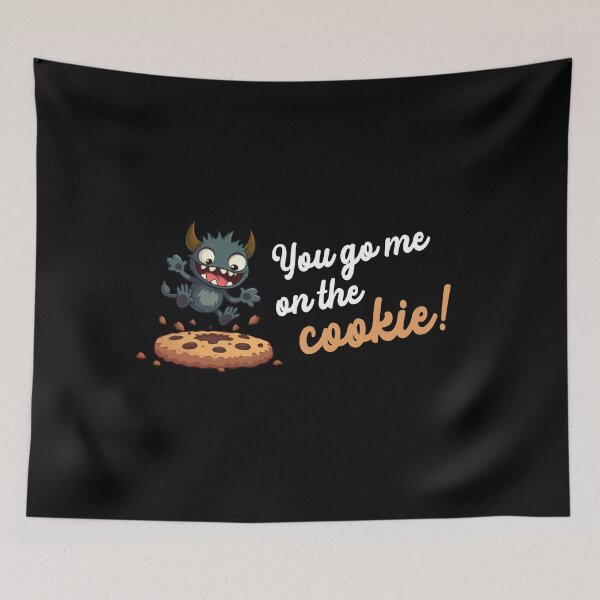 Item preview, You go me on the cookie! designed and sold by lupographics.