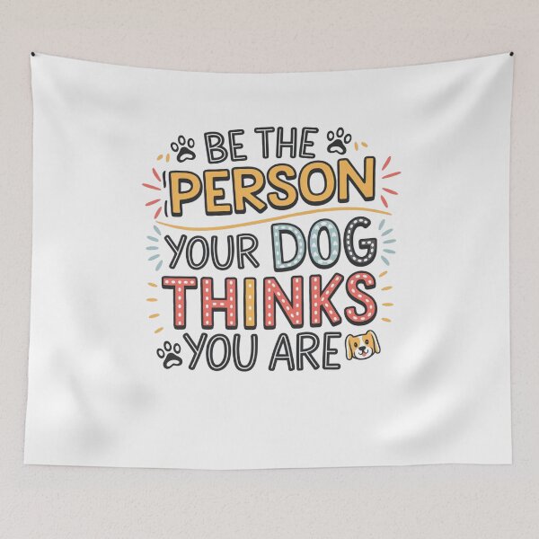 Item preview, Be the person your dog thinks you are designed and sold by Mateusz Majcherek.