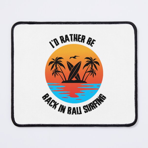 Item preview, I'd Rather Be Back In Bali Surfing designed and sold by CheesyTeesAU.