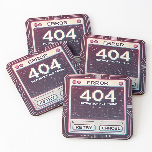 Item preview, ‘Error 404: Motivation Not Found’ designed and sold by Priyanshu-kaii.
