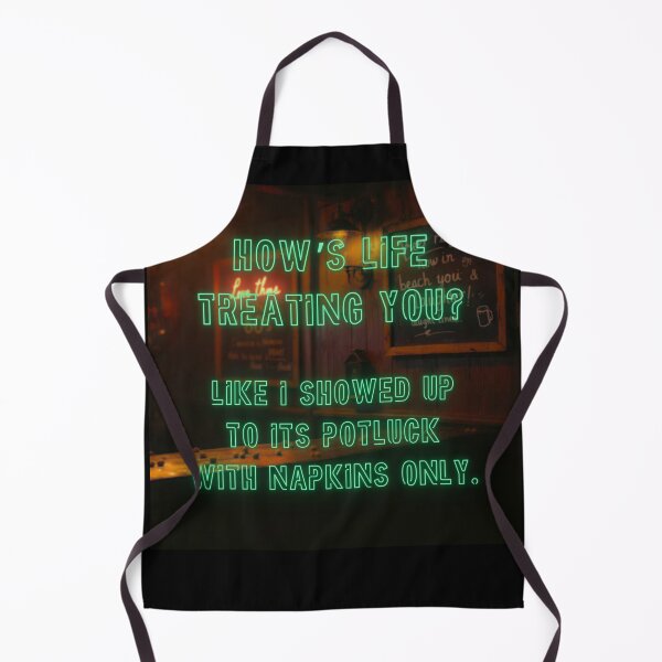 Item preview, How's Life treating you? Like I showed up to his potluck... designed and sold by nature. electrified..