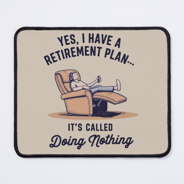 Item preview, I have a retirement plan - Does this shirt make me look retired - Retired 2025 - Retirement 2025 designed and sold by JansenGS.