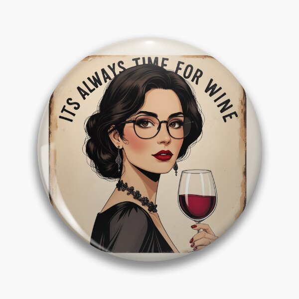 Item preview, Its always time for Wine! Dark haired woman beautiful poster art designed and sold by Vintage Designs +.