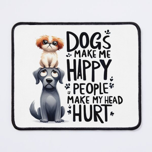 Item preview, Dogs Make Me Happy People designed and sold by clintang.