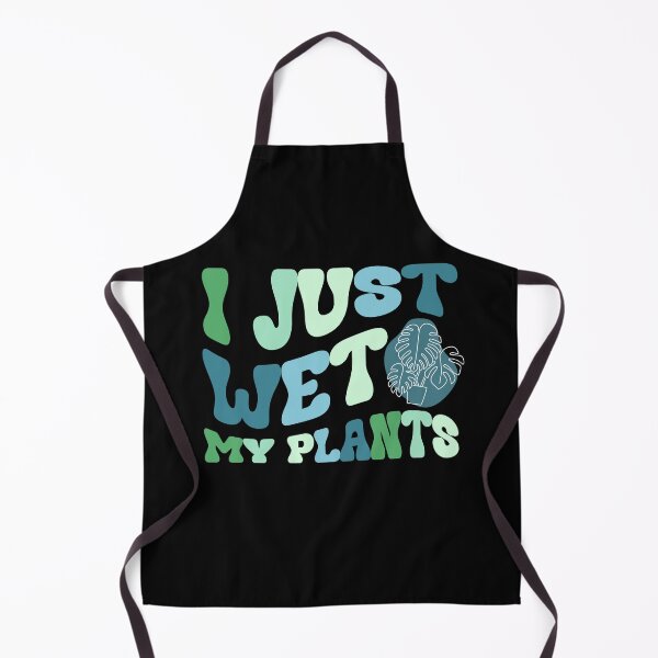 Item preview, I Just Wet My Plants designed and sold by CheesyTeesAU.