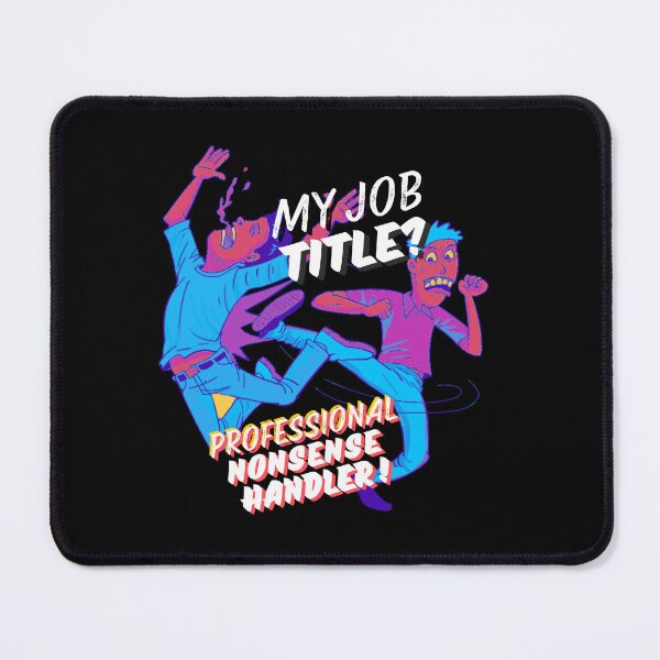 Item preview, My Job Title? Professional Nonsense Handler designed and sold by PrintableHaven.