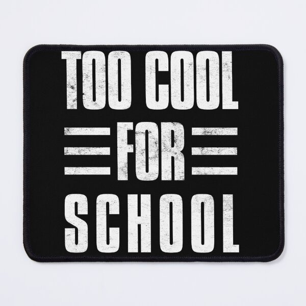 Item preview, Too Cool For School designed and sold by Mitch-Angelo.