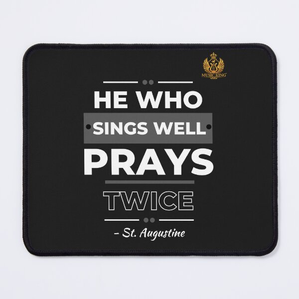 Item preview, Sing Well, Pray Twice (St. Augustine) designed and sold by MUSIC KING.