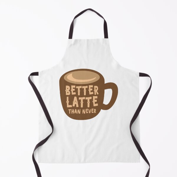 Item preview, Better Latte Than Never designed and sold by jazzydevil.