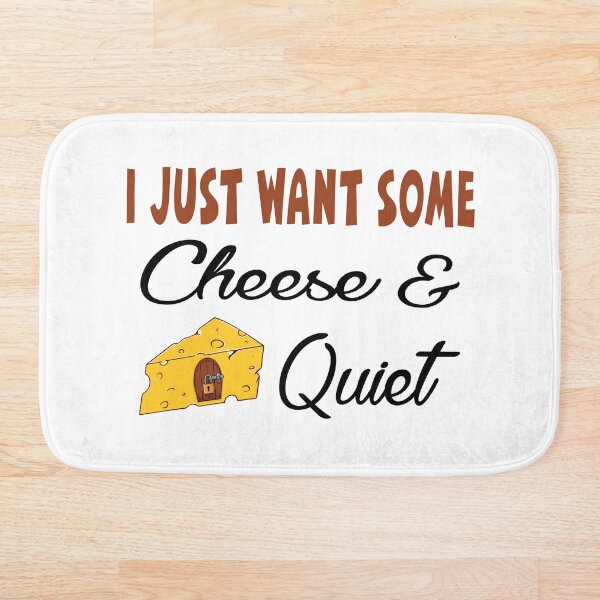 Item preview, I just want some cheese & quiet cheese lover designed and sold by Colorfulman.