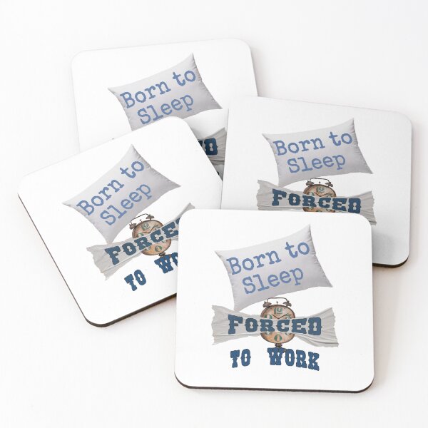 Item preview, BORN TO SLEEP designed and sold by RonnyMilleo.
