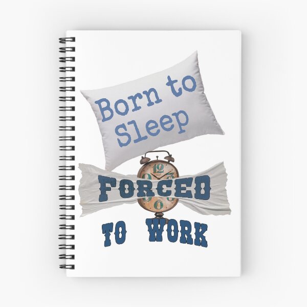 Item preview, BORN TO SLEEP designed and sold by RonnyMilleo.