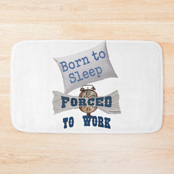 Item preview, BORN TO SLEEP designed and sold by RonnyMilleo.