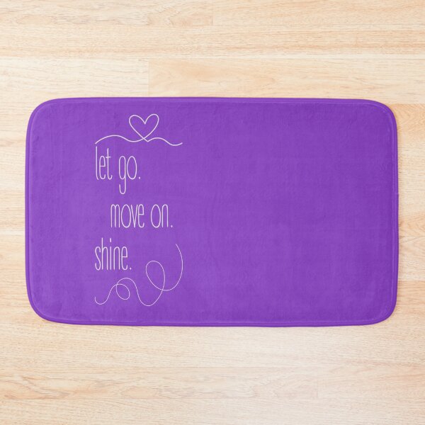 Item preview, Let go. Move on. Shine. Minimalist design with a strong message. designed and sold by Valudity.