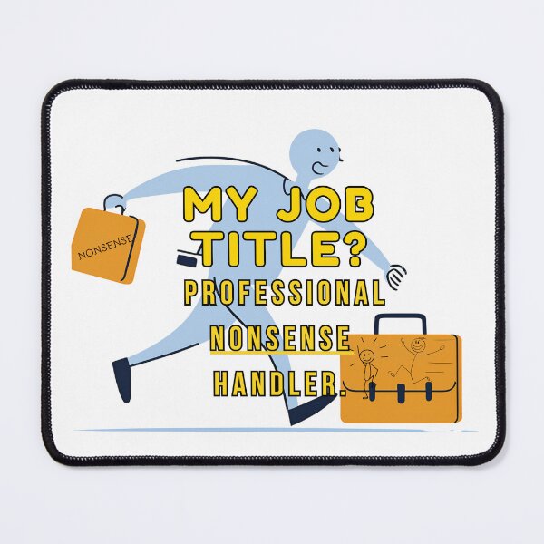 Item preview, Professional Nonsense Handler – Funny Stick Figure Hustling Design designed and sold by PrintableHaven.