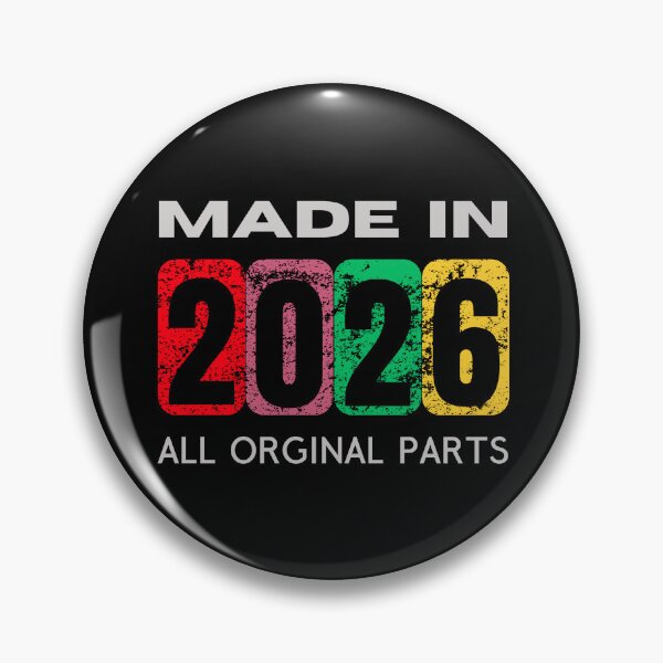 Item preview, Made in 2026 - All Original Parts | Perfect Gifts for Milestones & Celebrations designed and sold by Psycho-Crazy.