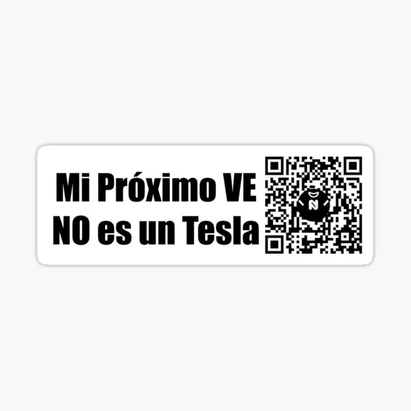 Mi Próximo VE NO es un Tesla - Medium Print Sticker