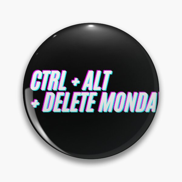 Item preview, Ctrl + Alt + Delete Monday designed and sold by Floter80.