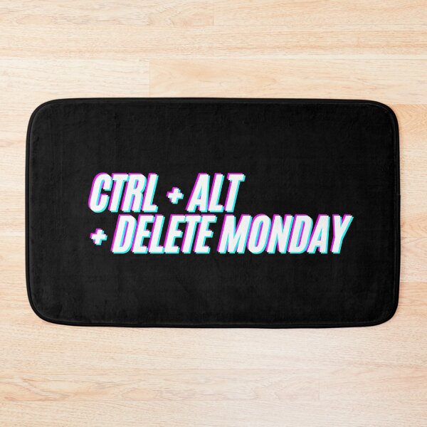Item preview, Ctrl + Alt + Delete Monday designed and sold by Floter80.