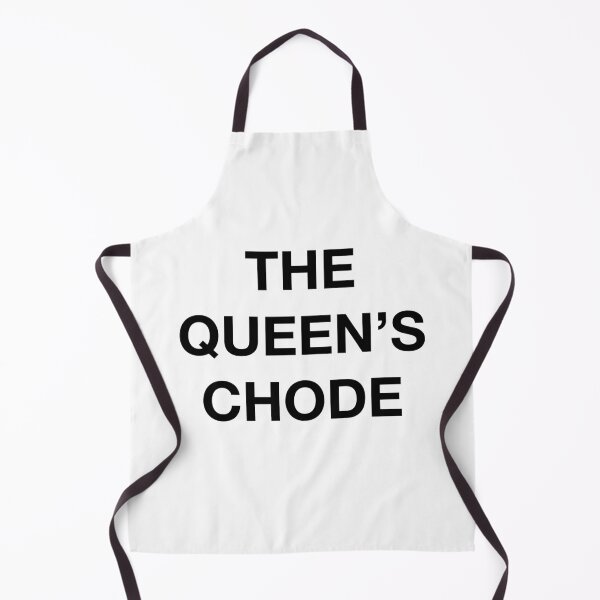 Item preview, THE QUEEN'S CHODE designed and sold by SprayandPray69.