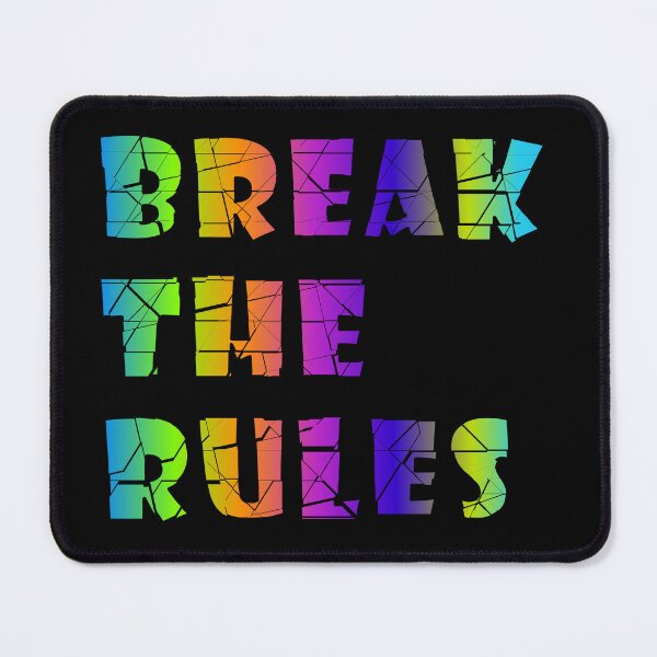 Item preview, Break the rules designed and sold by DanielBDesigns.
