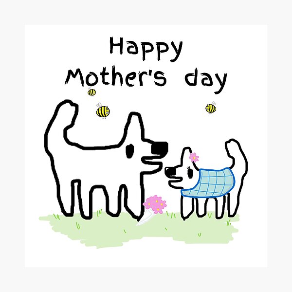 Item preview, Happy Mothers Day - Crappy dog loves his mum designed and sold by TheRubberOnion.