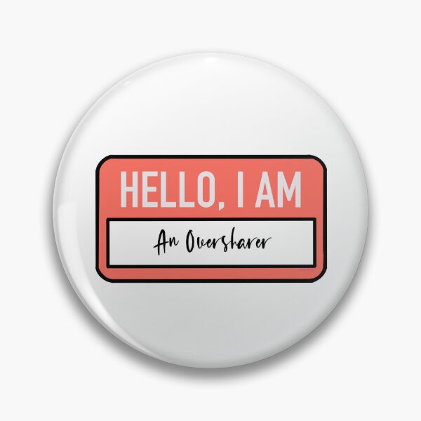 Item preview, Hello, I am an oversharer designed and sold by HallyuHeaven.