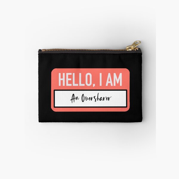 Item preview, Hello, I am an oversharer designed and sold by HallyuHeaven.