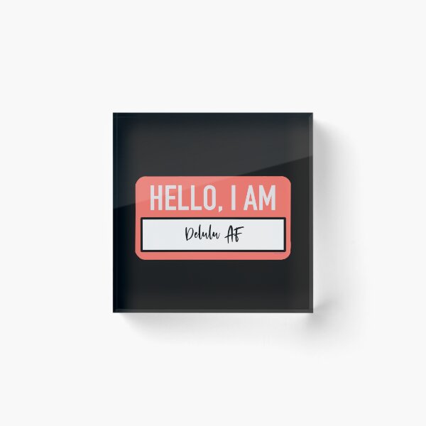 Item preview,  Hello, I am Delulu af  designed and sold by HallyuHeaven.