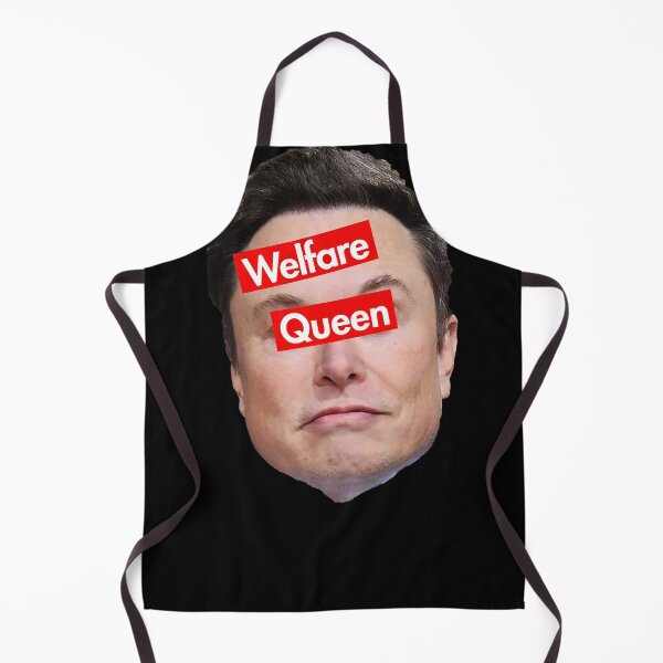 Item preview, Welfare Queen - Anti Musk - Anti Oligarchy designed and sold by Thelittlelord.