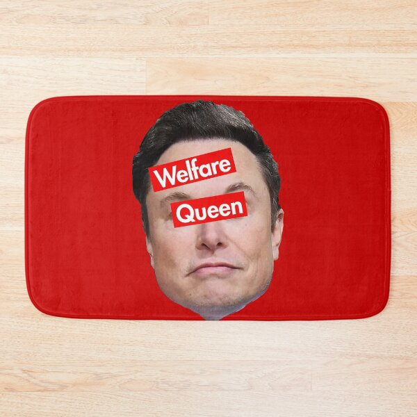 Item preview, Welfare Queen - Anti Musk - Anti Oligarchy designed and sold by Thelittlelord.