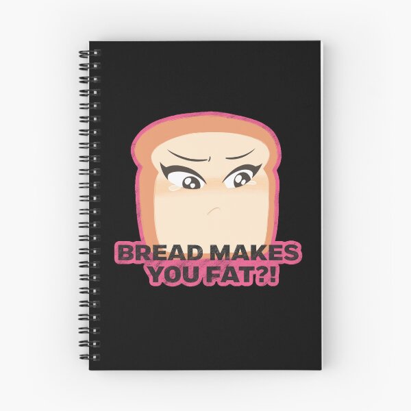 Item preview, Bread makes you fat designed and sold by dzdello.