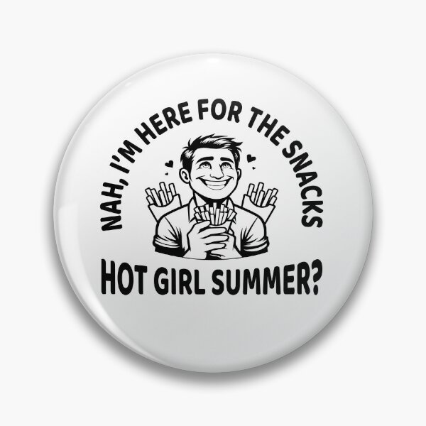 Item preview, Hot Girl Summer? Nah, I’m Here for the Snacks Art designed and sold by D3Xpert.