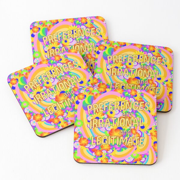 Item preview, Preferences are Irrational and Legitimate (big text) designed and sold by Jonah Mann.