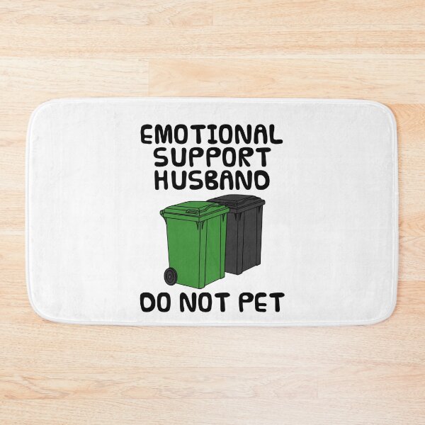 Item preview, Emotional Support Husband Wheelie Bin Trash Funny designed and sold by doodlerob.