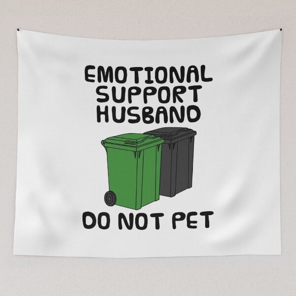 Item preview, Emotional Support Husband Wheelie Bin Trash Funny designed and sold by doodlerob.