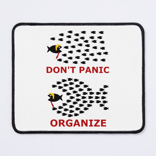 Item preview, Don't Panic, Organize designed and sold by LeftAF.